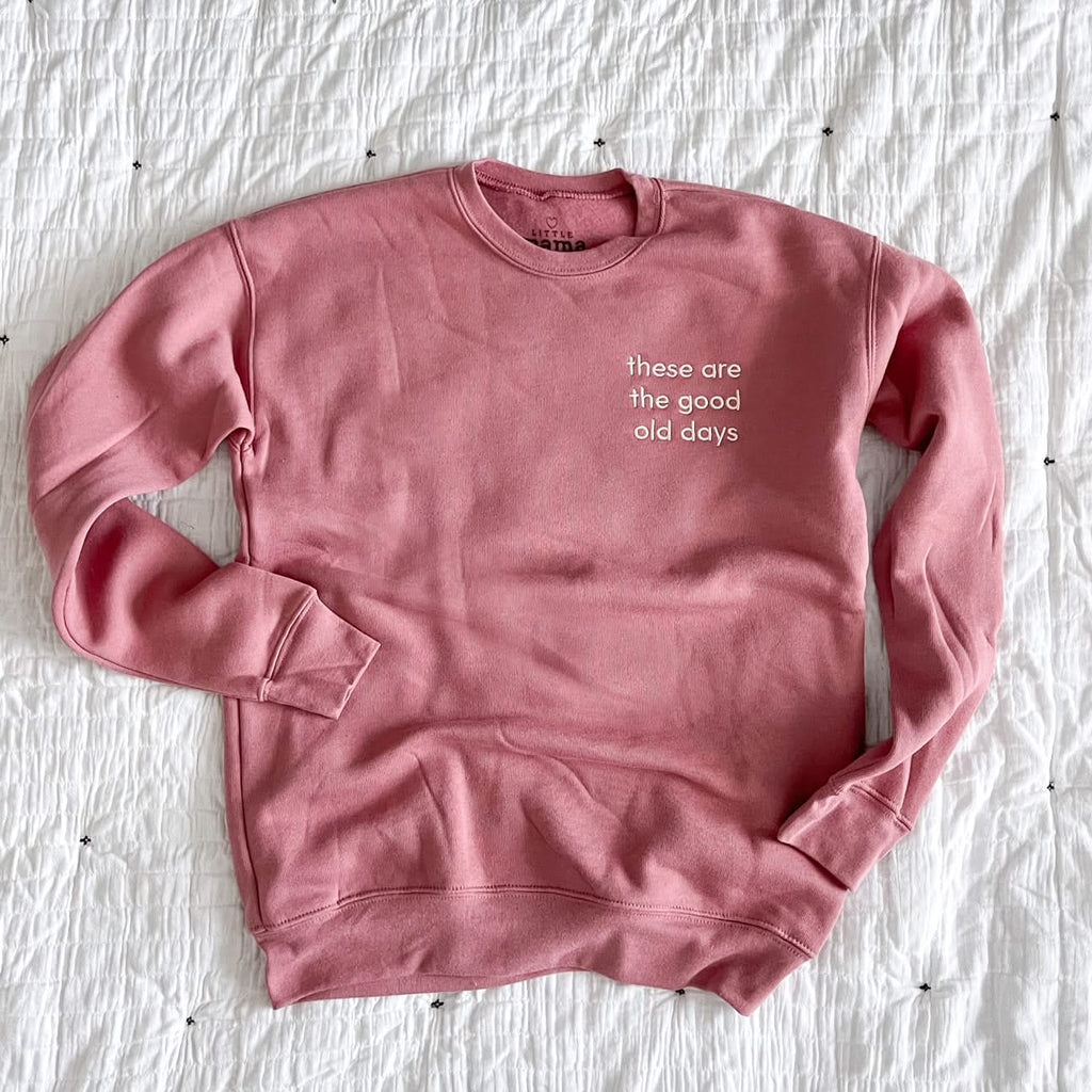 These Are The Good Old Days - Limited Edition LMSS® Embroidered SUPER-SOFT Fleece