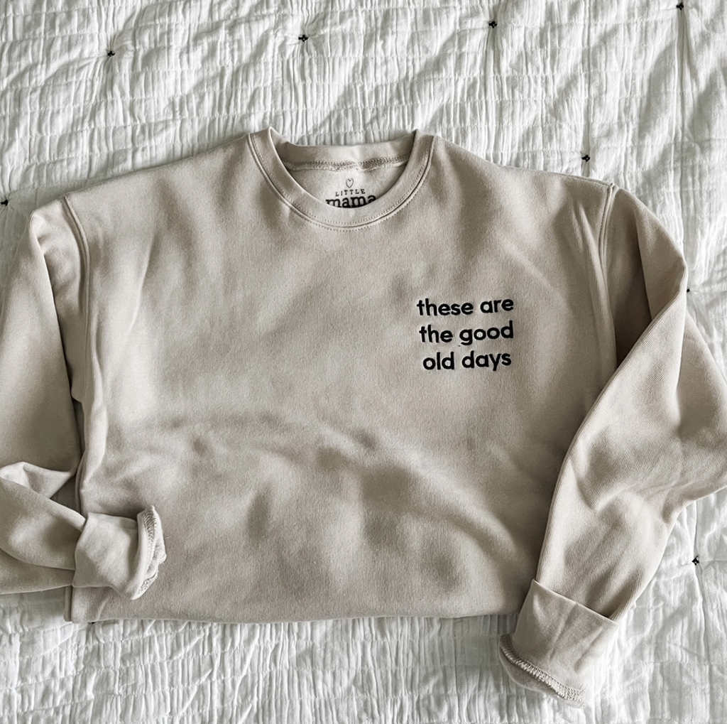 These Are The Good Old Days - Limited Edition LMSS® Embroidered SUPER-SOFT Fleece